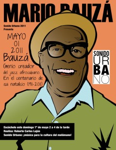 A Mario Bauzáse le considera el creador del jazz afro cubano o Afro Cuban Jazz.